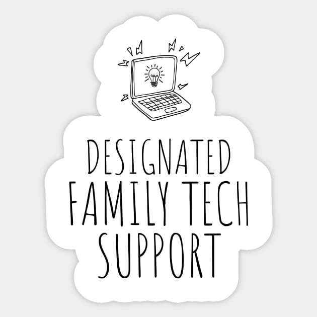 Designated Family Tech Support Sticker by nerdyandnatural